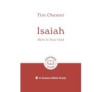 Isaiah: Here Is Your God: 8-Session Bible Study (Easy-to-use Bible-study workbook with discussion questions and Leader’s Guide included, great for small groups) (Good Book Guides)