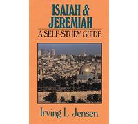 Isaiah & Jeremiah- Jensen Bible Self Study Guide: A Self-Study Guide (Bible Self Study Guides)