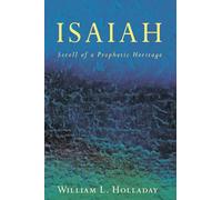 Isaiah: Scroll of a Prophetic Heritage