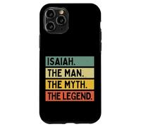 Isaiah The Man The Myth The Legend Funny Personalized Quote Case for iPhone 11 Pro