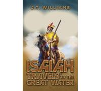 Isaiah Travels to the Great Water