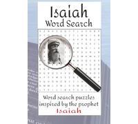 Isaiah Word Search: Word search puzzles with easy to read print based on the words from the prophet Isaiah in the Old Testament | 6x9 inches, 113 ... for Bible students, holidays, and free time