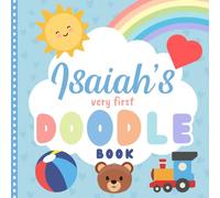 Isaiah's very first Doodle Book: A personalized coloring book for Isaiah from 1 year