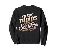 Isaías 41:13 Spanish Bible verse - “Yo Soy Tu Dios No Temas” Sweatshirt