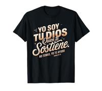 Isaías 41:13 Spanish Bible Verse - “Yo Soy Tu Dios No Temas” T-Shirt