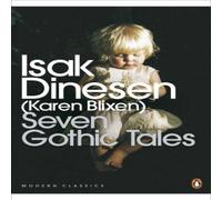 Isak Dinesen Seven Gothic Tales Paperback Book Isak Dinesen Multicolor