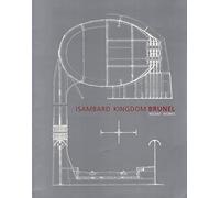 Isambard Kingdom Brunel: Recent Works