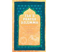 Isa's Prayer Dilemma: A Book of Choices: 2 (Isa's Adventures)