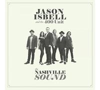 Jason Isbell and The 400 Unit : The Nashville Sound CD (2017) NEW