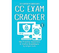 ISC2 Certified in Cybersecurity (CC) Cracker: 100 Practice Questions & Choice Breakdowns
