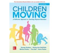 ISE Children Moving A Reflective Approach to Teaching Physical Education 10th Ed