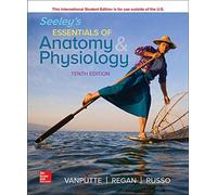 ISE Seeley's Essentials of Anatomy and Physiology