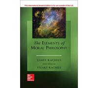 ISE The Elements of Moral Philosophy (ISE HED PHILOSOPHY & RELIGION)