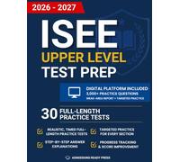ISEE Upper Level Test Prep: The Complete Prep System to Master the ISEE Upper Level | Includes a Digital Platform with Realistic, Timed Full-Length Tests and Targeted Practice