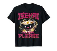 Isekai My Meal Please Ramen Anime Meme T-Shirt