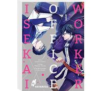 Isekai Office Worker 1: Beflissener Büroarbeiter trifft ruhmreichen Ritter - die langerwartete Verbindung aus Boys Love-Romantik und Isekai-Setting! Mit SNS Card in der 1. Auflage!
