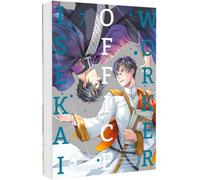 Isekai Office Worker 7: Beflissener Büroarbeiter trifft ruhmreichen Ritter - die langerwartete Verbindung aus Boys Love-Romantik und Isekai-Setting!