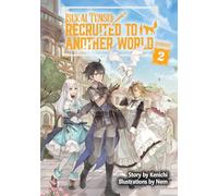 Isekai Tensei: Recruited to Another World: Omnibus 2 (Light Novel)