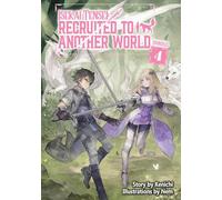 Isekai Tensei: Recruited to Another World: Omnibus 4 (Light Novel)