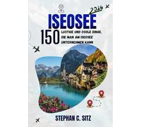 ISEOSEE REISEFÜHRER: 150 lustige und coole Dinge, die man am Iseosee unternehmen kann