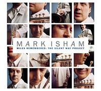 Isham, Mark - Miles Remembered-Silent Way Pr