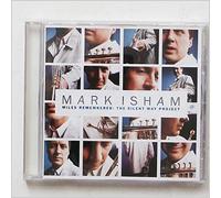 Isham, Mark - Miles Remembered:: THE SILENT WAY PROJECT