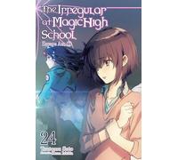 Ishida, Kana – The Irregular at Magic High School, Vol. 24 – Light Novel – Yen Press