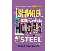 Ishmael and the Hoops of Steel (Don't Call Me Ishmael)