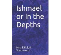 Ishmael or In the Depths
