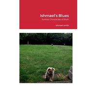 Ishmael's Blues: further Chronicles of Ruin