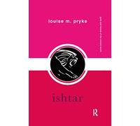 Ishtar (Gods and Heroes of the Ancient World)