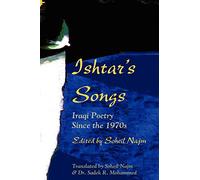 Ishtar's Songs: Iraqi Poetry Since the 1970s