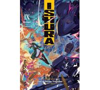 Ishura, Vol. 9: Den of Divine Tragedies Volume 9