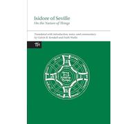 Isidore of Seville, On the Nature of Things (Translated Texts for Historians): 66