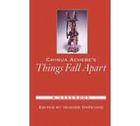 Isidore Okpewho – Chinua Achebe's Things Fall Apart: A Casebook – Paperback