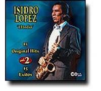 Isidro Lopez - 15 More Original Hits, Vol. 2