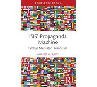ISIS' Propaganda Machine: Global Mediated Terrorism
