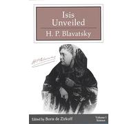 Isis Unveiled: Two Volume Set