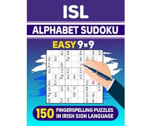 ISL Alphabet Sudoku (Easy) - 150 Fingerspelling Puzzles in Irish Sign Language