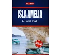 ISLA AMELIA GUÍA DE VIAJE 2026: Atracciones y diversión al aire libre en la costa atlántica de Florida