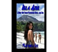 Isla Azul Book Three: A Hot Wife Story Featuring Sofia and Leo (The Isla Azul Narratives)