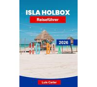 Isla Holbox Reiseführer 2026: Erkunden Sie tropische Strände, Begegnungen mit der Tierwelt und entspannte Inselatmosphäre