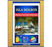 ISLA HOLBOX TRAVEL & CULTURE GUIDE 2026: Mexican Island Paradise, Whale Sharks & Laid-Back Vibes