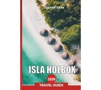 ISLA HOLBOX TRAVEL GUIDE 2026: Discover Mexico’s Hidden Paradise of White Sands, Street Murals, and Whale Sharks