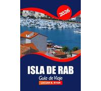 Isla Rab Guía de viaje 2026: Explorando atracciones imperdibles, gemas ocultas, cocina local y tesoros culturales de Croacia