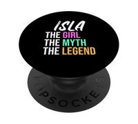 Isla The Girl The Myth The Legend Funny Name PopSockets Adhesive PopGrip