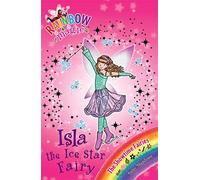 Isla the Ice Star Fairy (Rainbow Magic) by Meadows, Daisy Published by Orchard Books (2011)