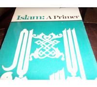 Islam: A Primer