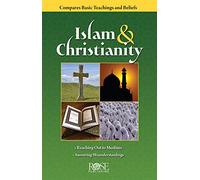 Islam and Christianity Pamphlet: Compare Basic Teachings and Beliefs: Compare Bsic Teachings and Beliefs