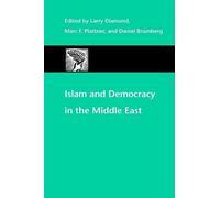 Islam and Democracy in the Middle East (A Journal of Democracy Book)